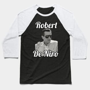 Robert De Niro / 1946 Baseball T-Shirt